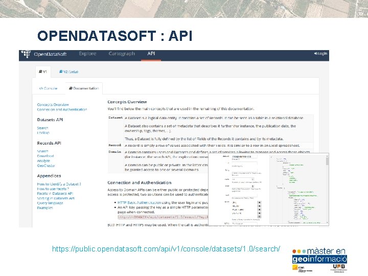 OPENDATASOFT : API https: //public. opendatasoft. com/api/v 1/console/datasets/1. 0/search/ 