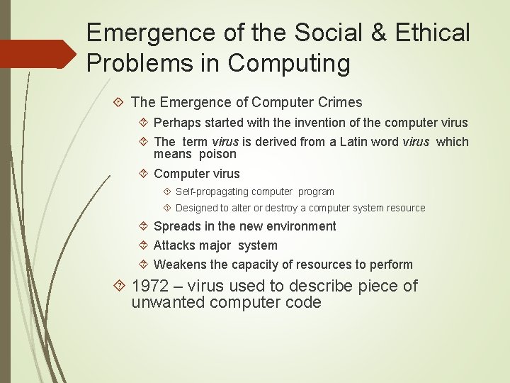 Emergence of the Social & Ethical Problems in Computing The Emergence of Computer Crimes