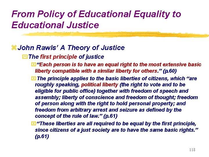 From Policy of Educational Equality to Educational Justice z. John Rawls’ A Theory of From Policy of Educational Equality to Educational Justice z. John Rawls’ A Theory of