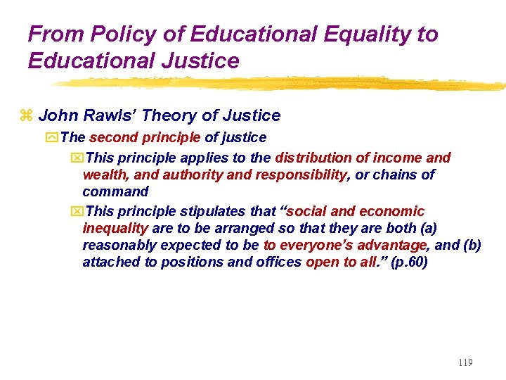 From Policy of Educational Equality to Educational Justice z John Rawls’ Theory of Justice