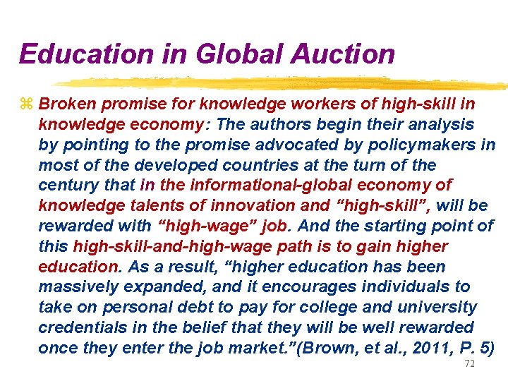 Education in Global Auction z Broken promise for knowledge workers of high-skill in knowledge