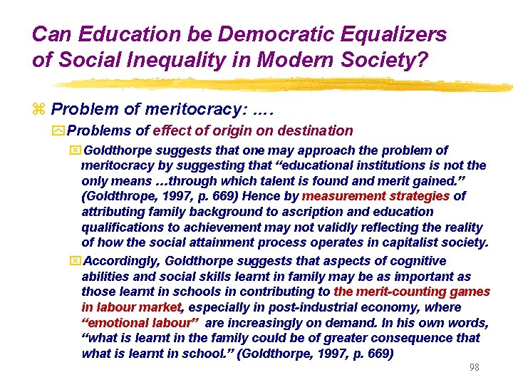 Can Education be Democratic Equalizers of Social Inequality in Modern Society? z Problem of