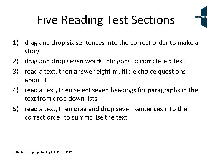 Five Reading Test Sections 1) drag and drop six sentences into the correct order