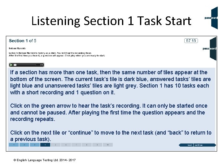 Listening Section 1 Task Start If a section has more than one task, then