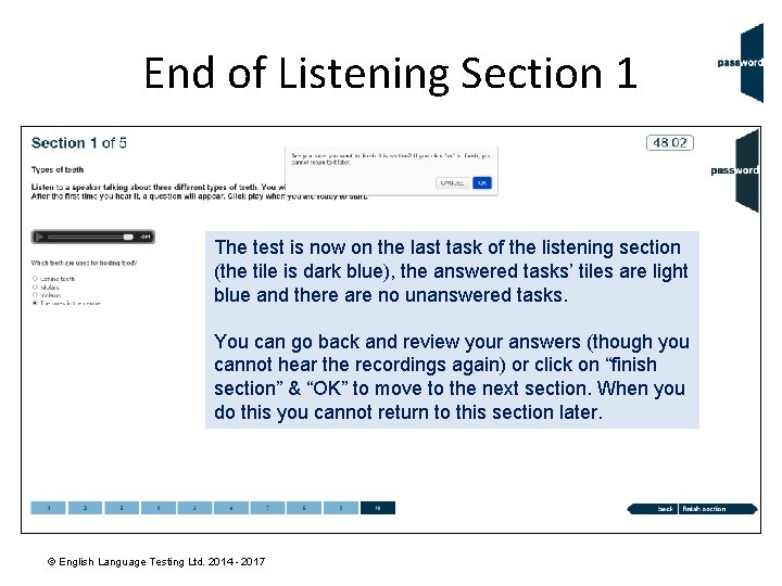 End of Listening Section 1 The test is now on the last task of