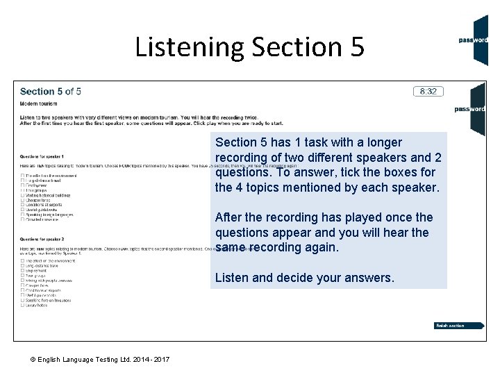 Listening Section 5 has 1 task with a longer recording of two different speakers