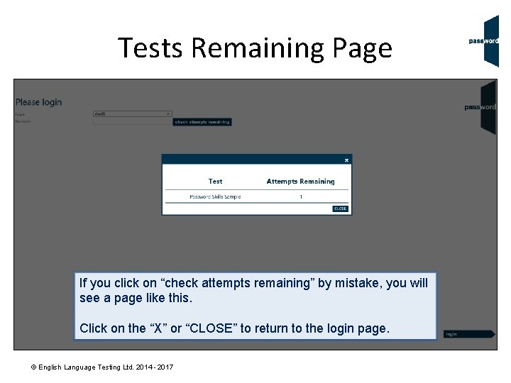 Tests Remaining Page If you click on “check attempts remaining” by mistake, you will