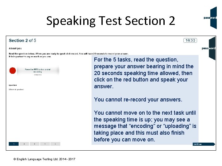 Speaking Test Section 2 For the 5 tasks, read the question, prepare your answer