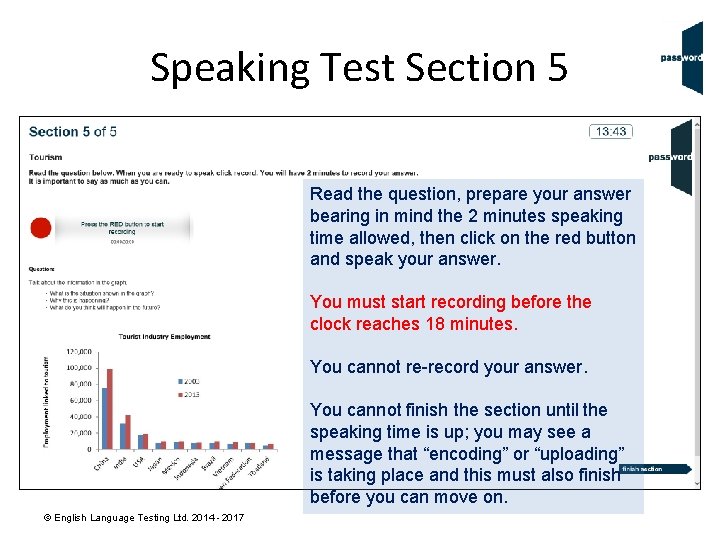 Speaking Test Section 5 Read the question, prepare your answer bearing in mind the