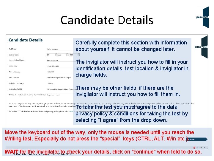 Candidate Details Carefully complete this section with information about yourself, it cannot be changed