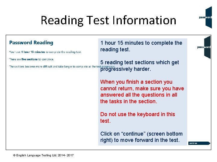 Reading Test Information 1 hour 15 minutes to complete the reading test. 5 reading