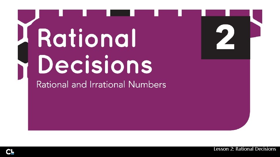 Lesson 2: Rational Decisions 