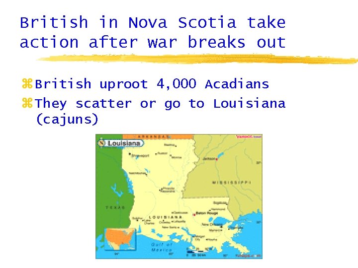British in Nova Scotia take action after war breaks out z British uproot 4,