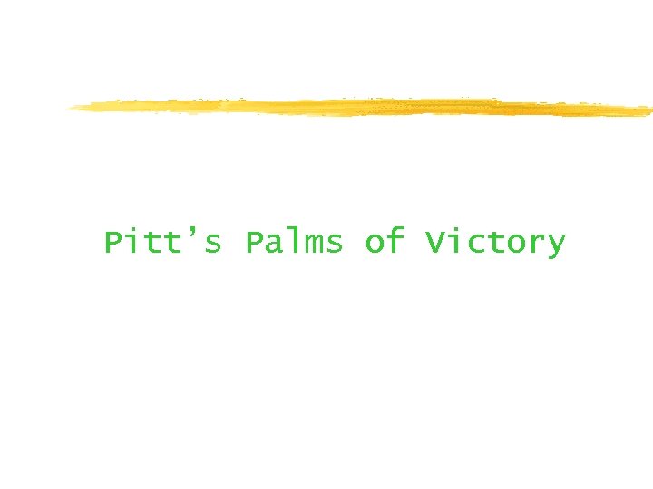 Pitt’s Palms of Victory 
