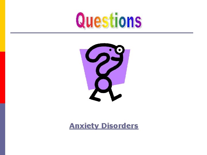 Anxiety Disorders 