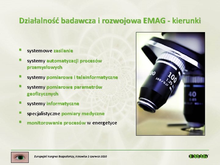 Działalność badawcza i rozwojowa EMAG - kierunki § § systemowe zasilanie systemy automatyzacji procesów