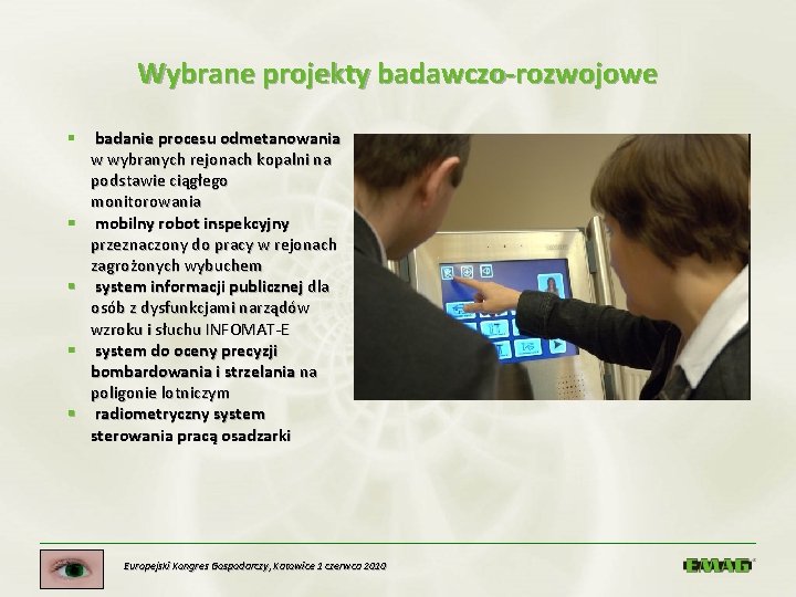 Wybrane projekty badawczo-rozwojowe § § § badanie procesu odmetanowania w wybranych rejonach kopalni na