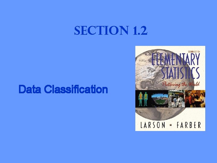 Section 1. 2 Data Classification 