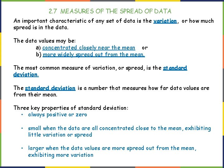 2. 7 MEASURES OF THE SPREAD OF DATA An important characteristic of any set 2. 7 MEASURES OF THE SPREAD OF DATA An important characteristic of any set