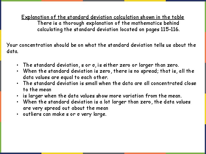 Explanation of the standard deviation calculation shown in the table There is a thorough Explanation of the standard deviation calculation shown in the table There is a thorough
