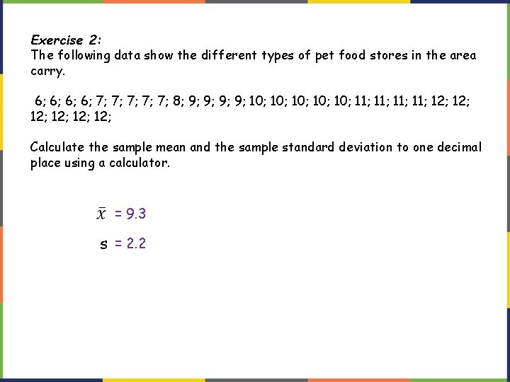 Exercise 2: The following data show the different types of pet food stores in Exercise 2: The following data show the different types of pet food stores in