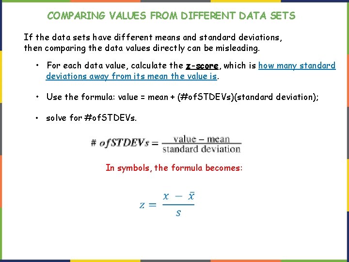 COMPARING VALUES FROM DIFFERENT DATA SETS If the data sets have different means and COMPARING VALUES FROM DIFFERENT DATA SETS If the data sets have different means and
