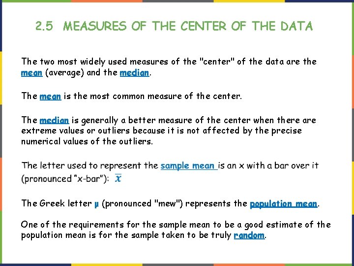 2. 5 MEASURES OF THE CENTER OF THE DATA The two most widely used 2. 5 MEASURES OF THE CENTER OF THE DATA The two most widely used