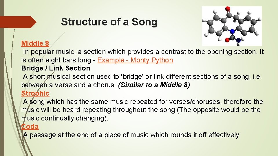 Structure of a Song Middle 8 In popular music, a section which provides a