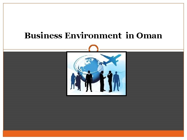 Business Environment in Oman 