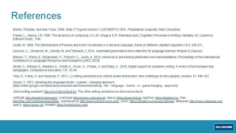 References Brants, Thorsten, and Alex Franz. 2006. Web 1 T 5 -gram Version 1