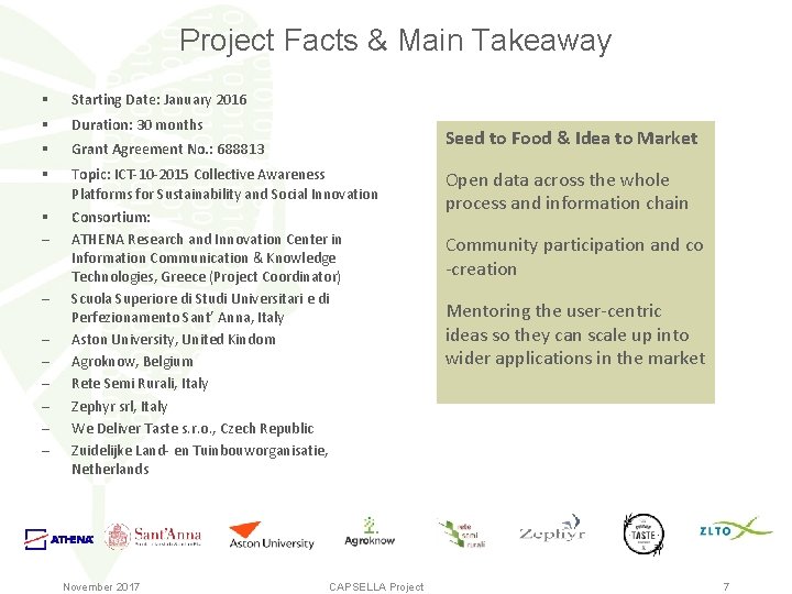 Project Facts & Main Takeaway § Starting Date: January 2016 § Duration: 30 months