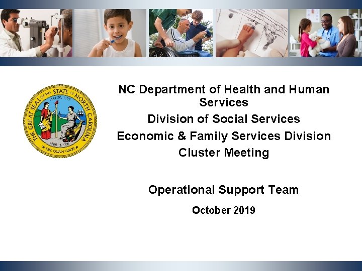 NC Department of Health and Human Services Division of Social Services Economic & Family