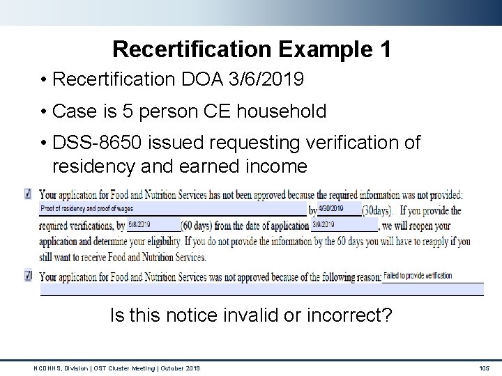 Recertification Example 1 • Recertification DOA 3/6/2019 • Case is 5 person CE household