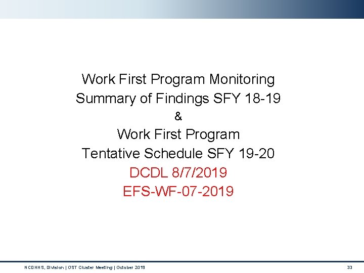 Work First Program Monitoring Summary of Findings SFY 18 -19 & Work First Program