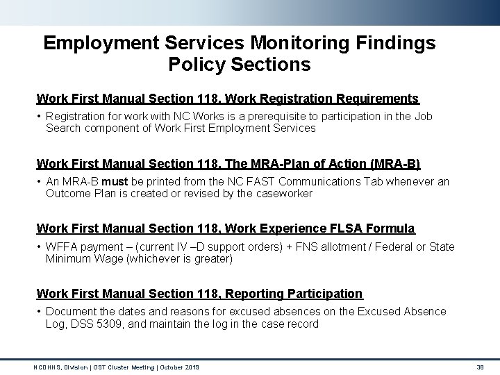 Employment Services Monitoring Findings Policy Sections Work First Manual Section 118, Work Registration Requirements