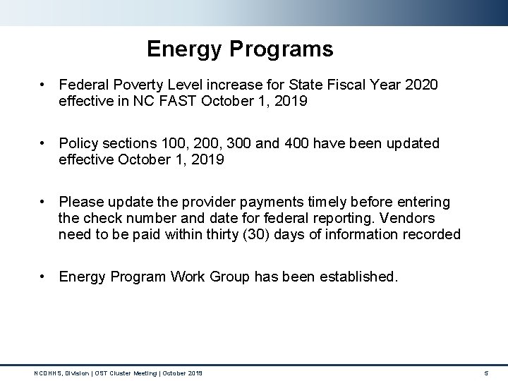 Energy Programs • Federal Poverty Level increase for State Fiscal Year 2020 effective in