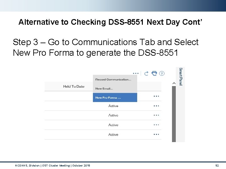 Alternative to Checking DSS-8551 Next Day Cont’ Step 3 – Go to Communications Tab