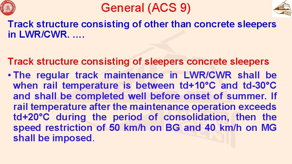 General (ACS 9) Track structure consisting of other than concrete sleepers in LWR/CWR. …. General (ACS 9) Track structure consisting of other than concrete sleepers in LWR/CWR. ….