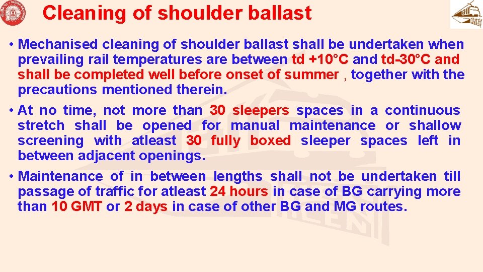 Cleaning of shoulder ballast • Mechanised cleaning of shoulder ballast shall be undertaken when Cleaning of shoulder ballast • Mechanised cleaning of shoulder ballast shall be undertaken when