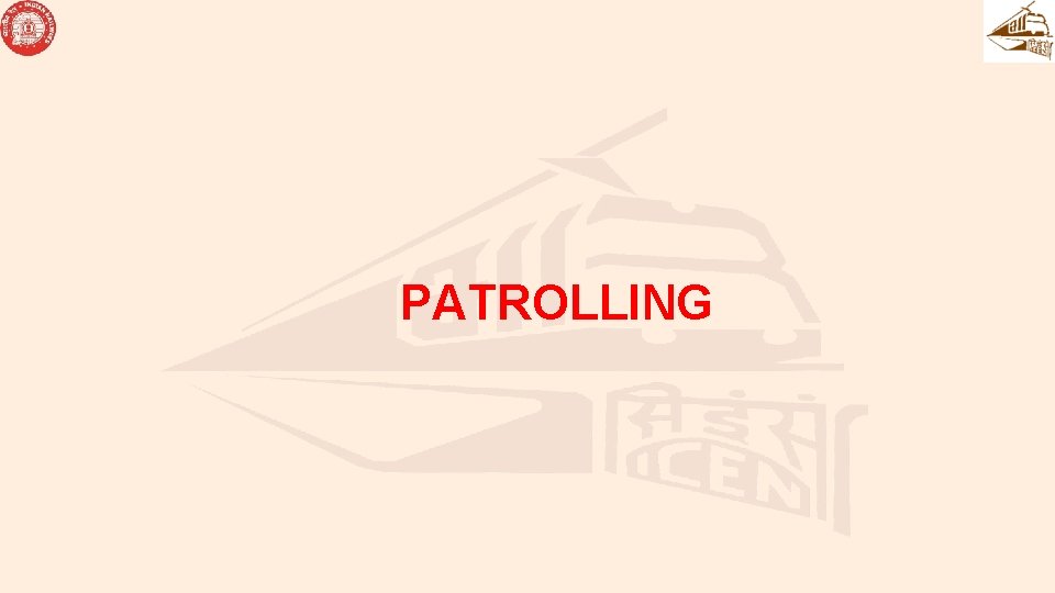 PATROLLING PATROLLING
