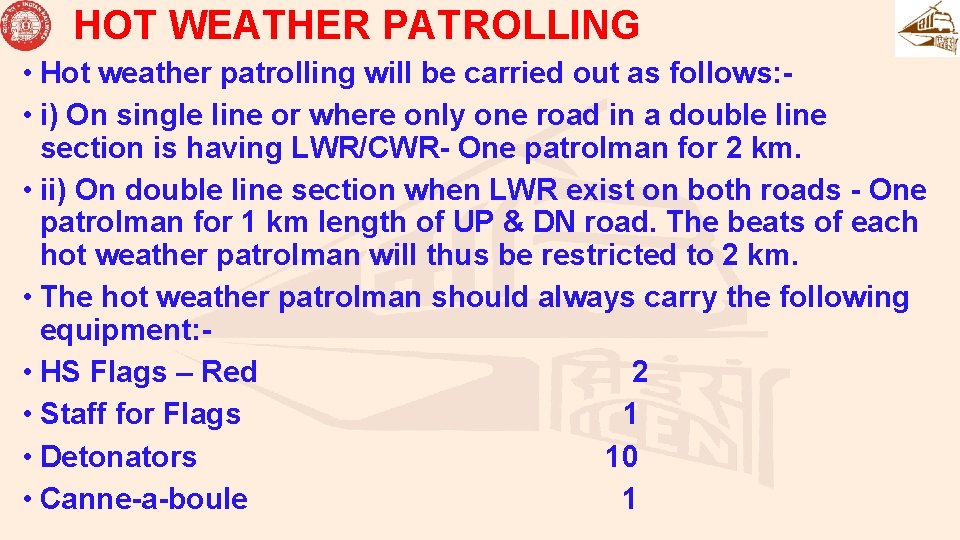 HOT WEATHER PATROLLING • Hot weather patrolling will be carried out as follows: • HOT WEATHER PATROLLING • Hot weather patrolling will be carried out as follows: •