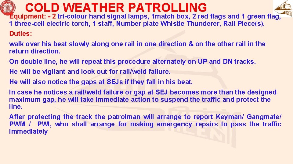 COLD WEATHER PATROLLING Equipment: - 2 tri-colour hand signal lamps, 1 match box, 2 COLD WEATHER PATROLLING Equipment: - 2 tri-colour hand signal lamps, 1 match box, 2