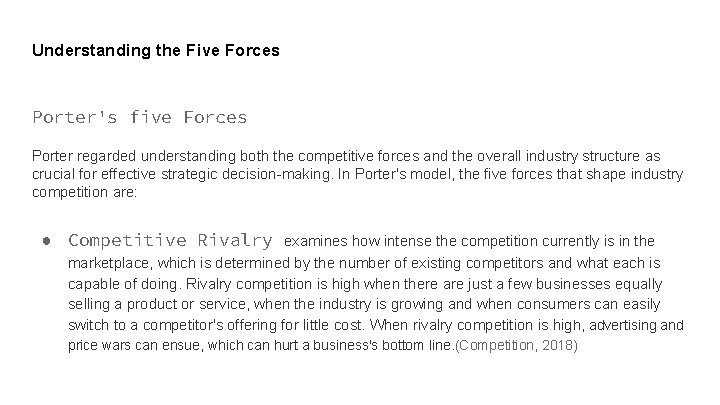 Understanding the Five Forces Porter's five Forces Porter regarded understanding both the competitive forces