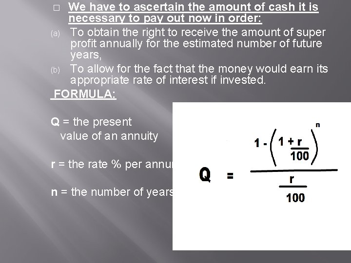 We have to ascertain the amount of cash it is necessary to pay out