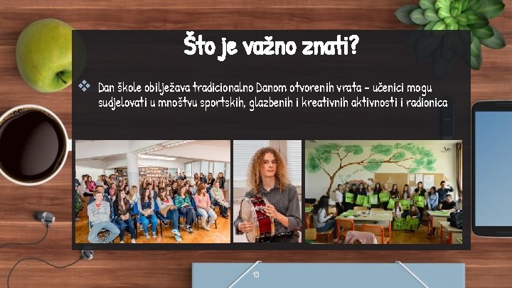 Što je važno znati? v Dan škole obilježava tradicionalno Danom otvorenih vrata – učenici