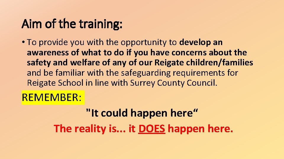 Aim of the training: • To provide you with the opportunity to develop an Aim of the training: • To provide you with the opportunity to develop an