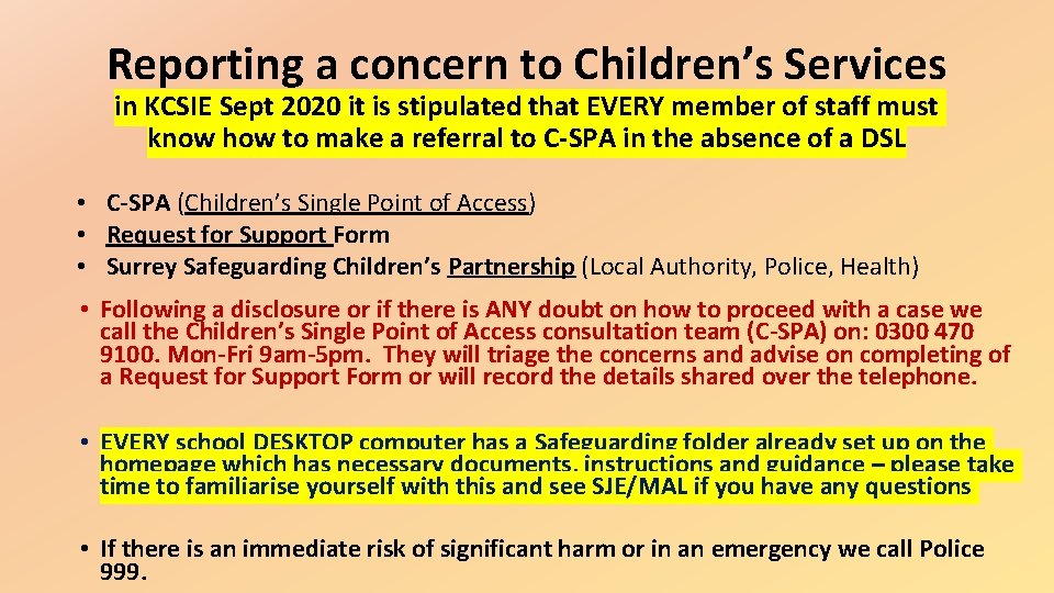 Reporting a concern to Children’s Services in KCSIE Sept 2020 it is stipulated that Reporting a concern to Children’s Services in KCSIE Sept 2020 it is stipulated that