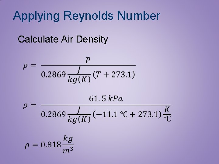Applying Reynolds Number Calculate Air Density 