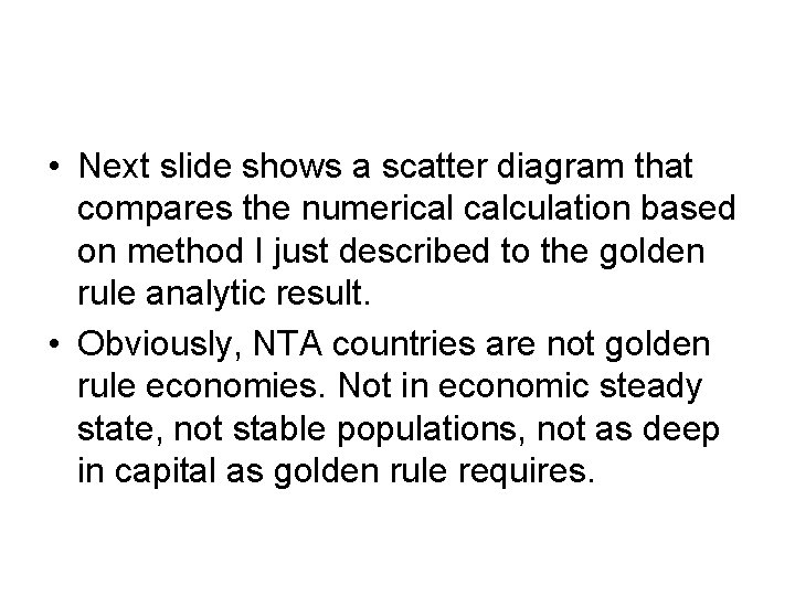  • Next slide shows a scatter diagram that compares the numerical calculation based