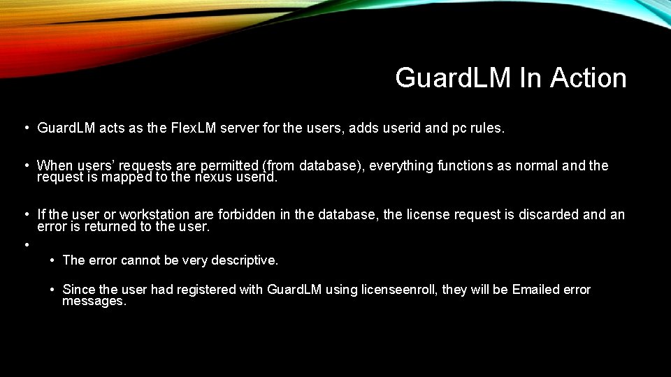 Guard. LM In Action • Guard. LM acts as the Flex. LM server for